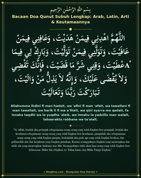 Bacaan Doa Qunut Subuh Lengkap: Arab, Latin, Arti & Keutamaannya