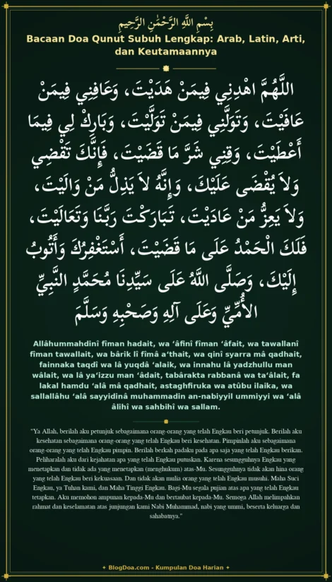 Bacaan Doa Qunut Subuh Lengkap: Arab, Latin, Arti, dan Keutamaannya