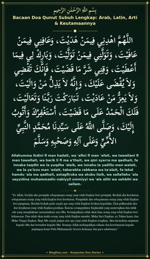 Bacaan Doa Qunut Subuh Lengkap: Arab, Latin, Arti & Keutamaannya