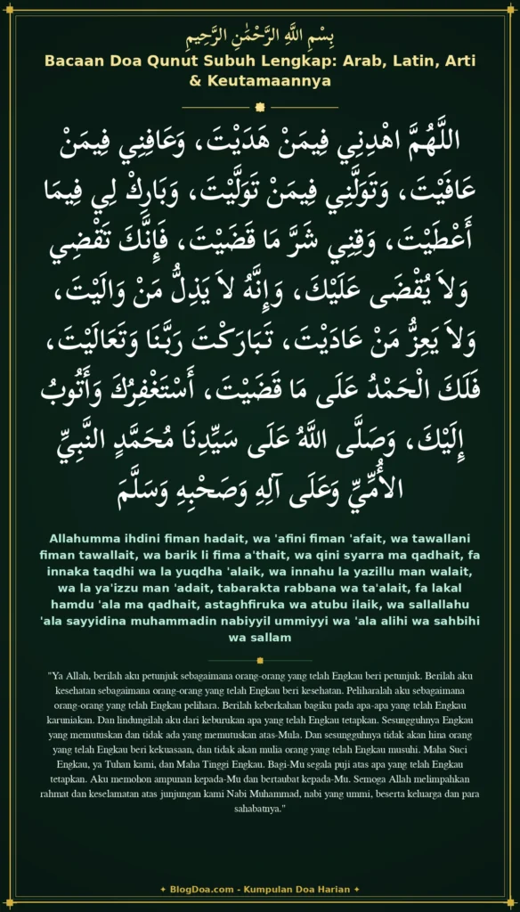 Bacaan Doa Qunut Subuh Lengkap: Arab, Latin, Arti & Keutamaannya