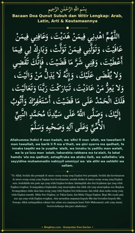 Bacaan Doa Qunut Subuh dan Witir Lengkap: Arab, Latin, Arti & Keutamaannya