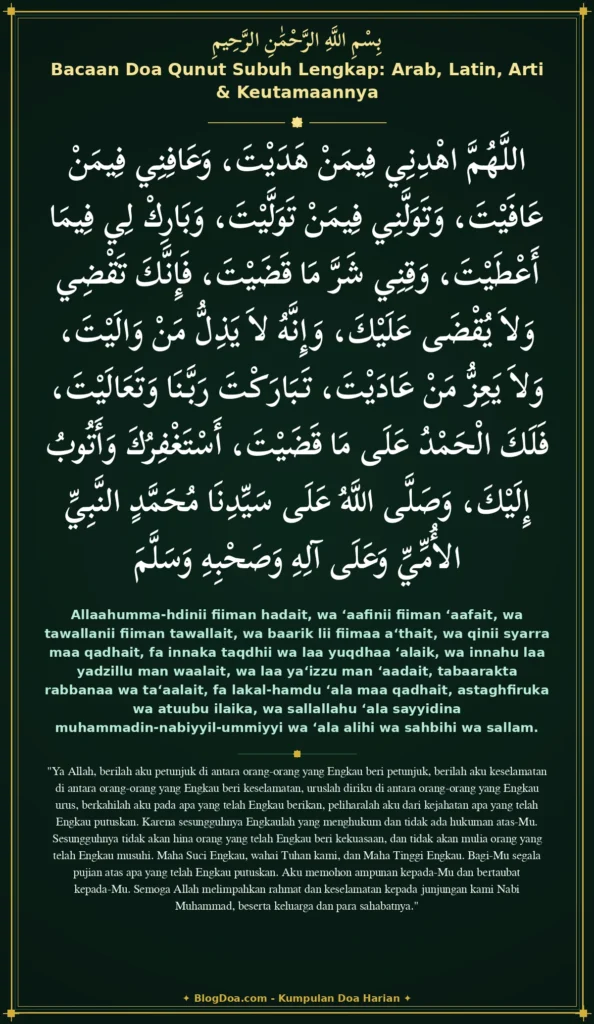 Bacaan Doa Qunut Subuh Lengkap: Arab, Latin, Arti & Keutamaannya