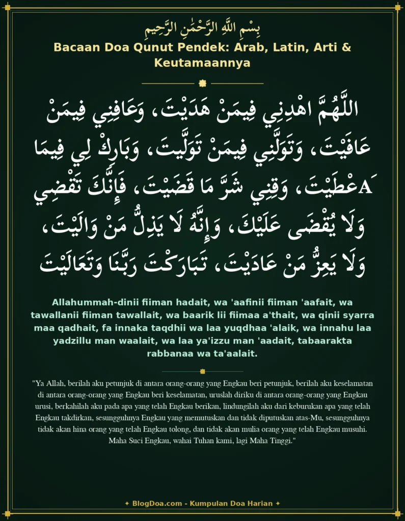 Bacaan Doa Qunut Pendek: Arab, Latin, Arti & Keutamaannya