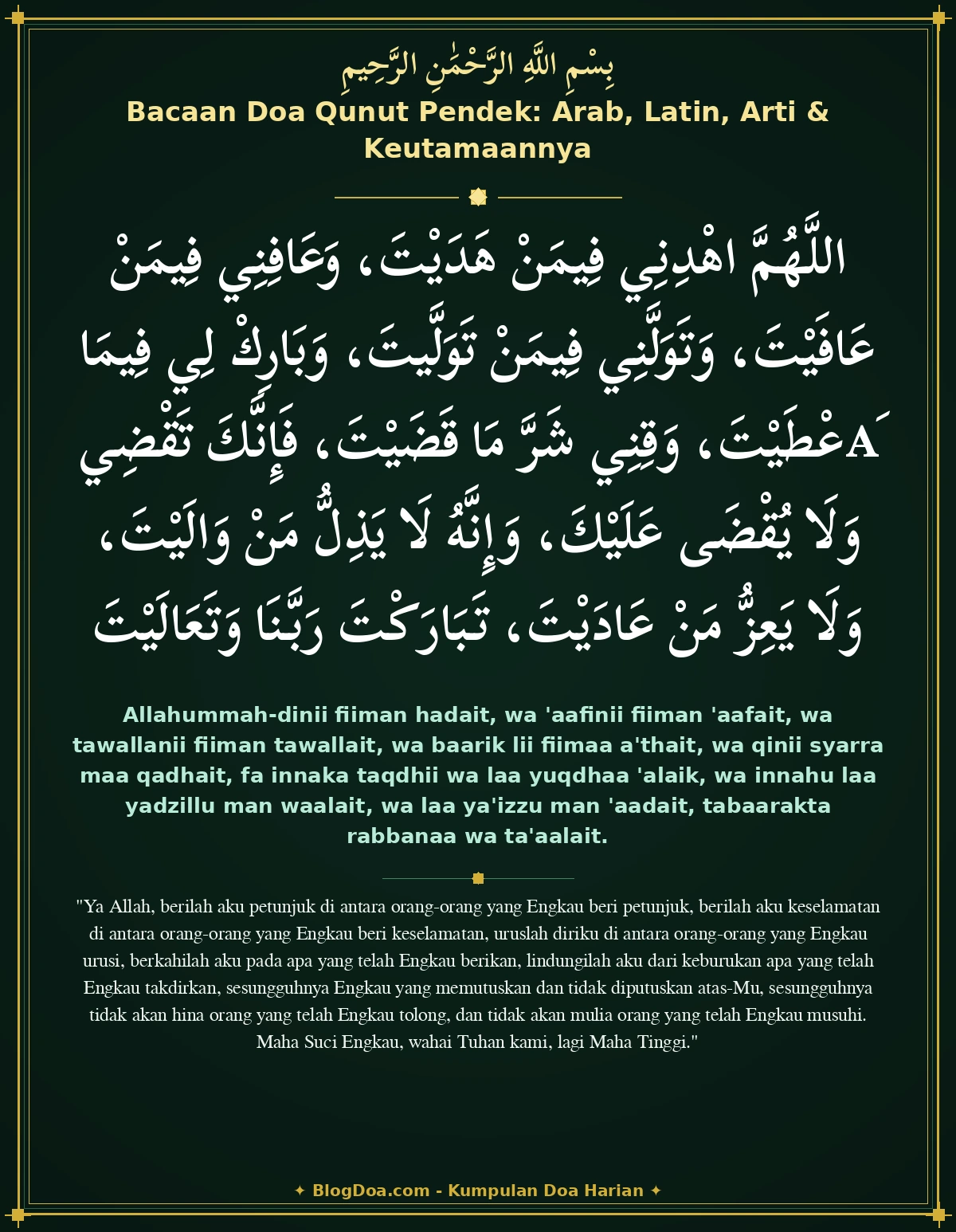 Bacaan Doa Qunut Pendek: Arab, Latin, Arti & Keutamaannya