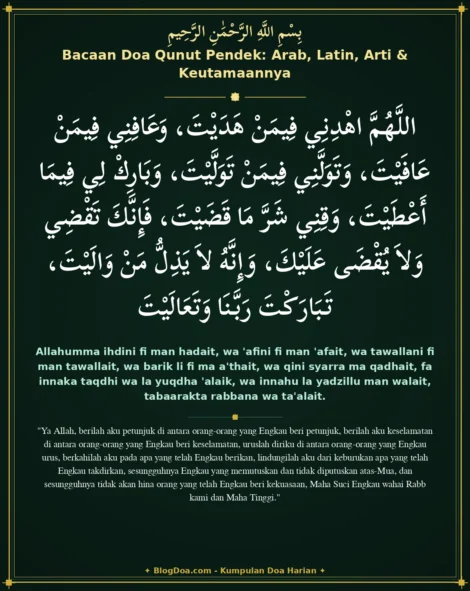 Bacaan Doa Qunut Pendek: Arab, Latin, Arti & Keutamaannya