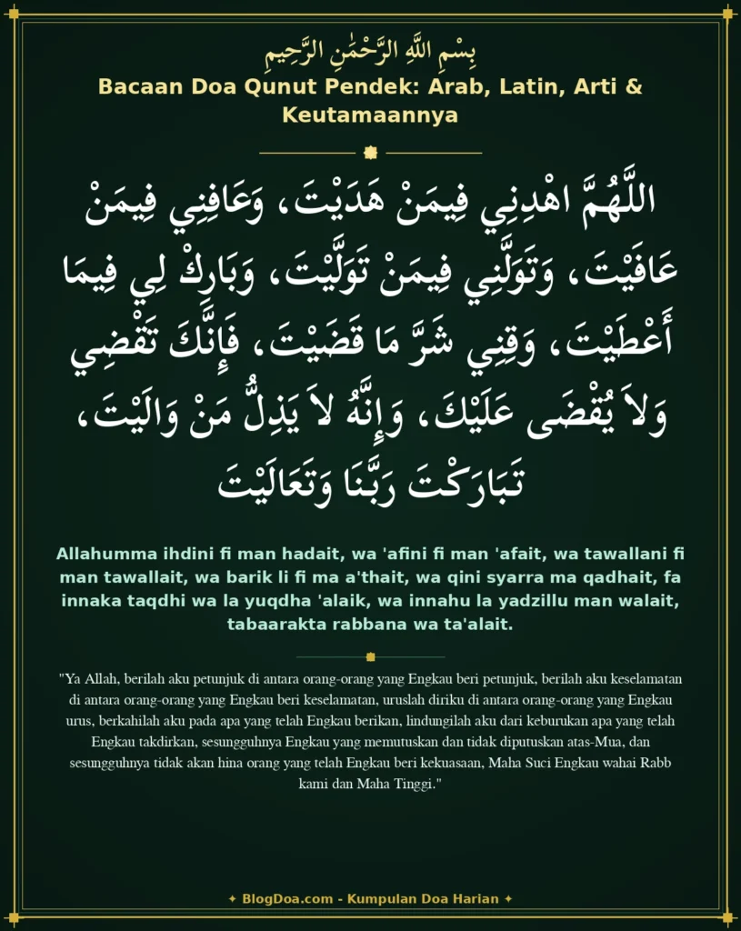 Bacaan Doa Qunut Pendek: Arab, Latin, Arti & Keutamaannya