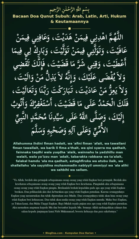 Bacaan Doa Qunut Subuh: Arab, Latin, Arti, Hukum & Keutamaannya