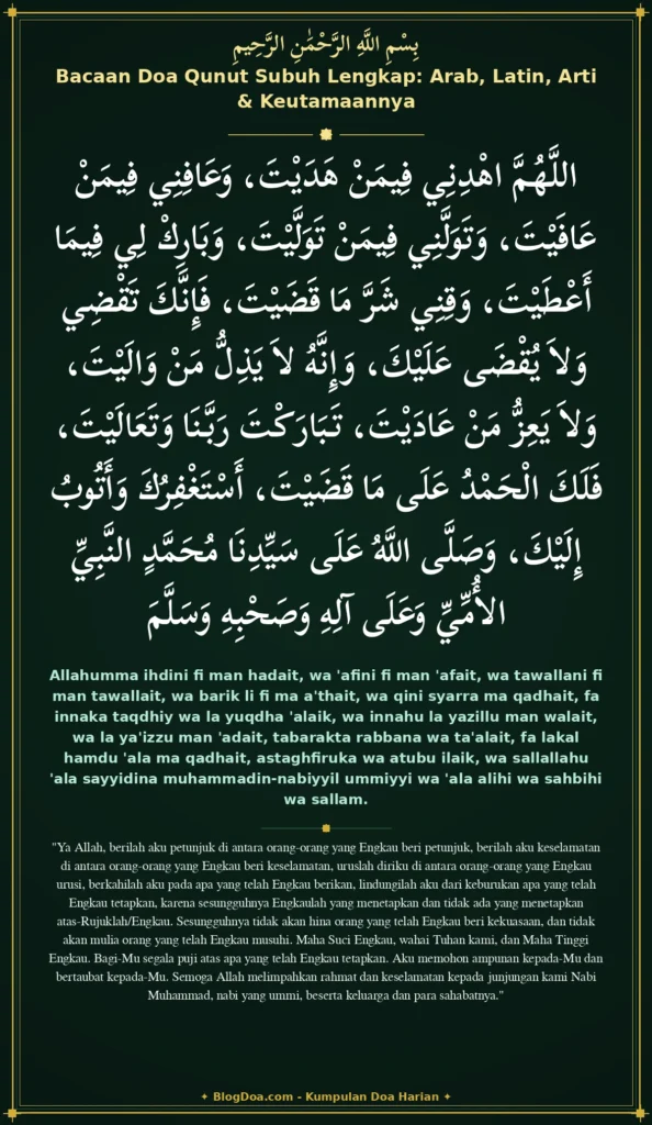 Bacaan Doa Qunut Subuh Lengkap: Arab, Latin, Arti & Keutamaannya