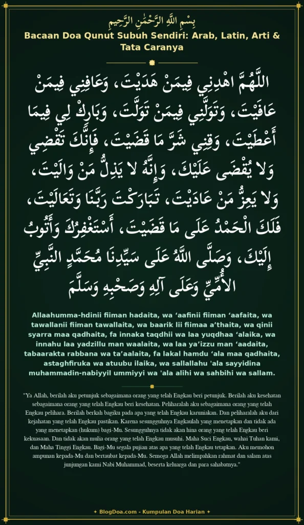 Bacaan Doa Qunut Subuh Sendiri: Arab, Latin, Arti & Tata Caranya