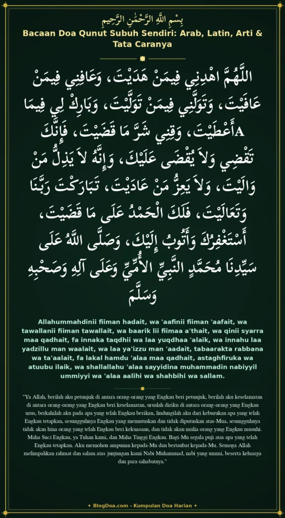 Bacaan Doa Qunut Subuh Sendiri: Arab, Latin, Arti & Tata Caranya