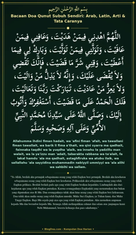 Bacaan Doa Qunut Subuh Sendiri: Arab, Latin, Arti & Tata Caranya