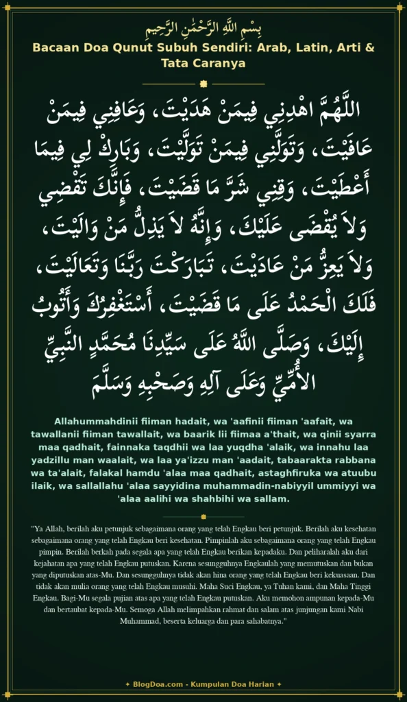 Bacaan Doa Qunut Subuh Sendiri: Arab, Latin, Arti & Tata Caranya