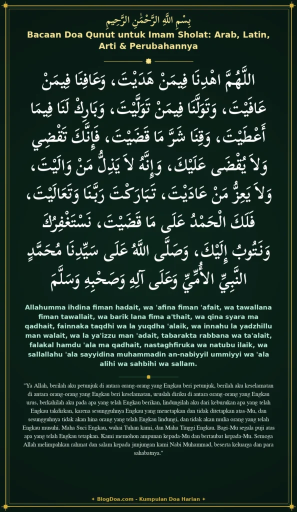 Bacaan Doa Qunut untuk Imam Sholat: Arab, Latin, Arti & Perubahannya
