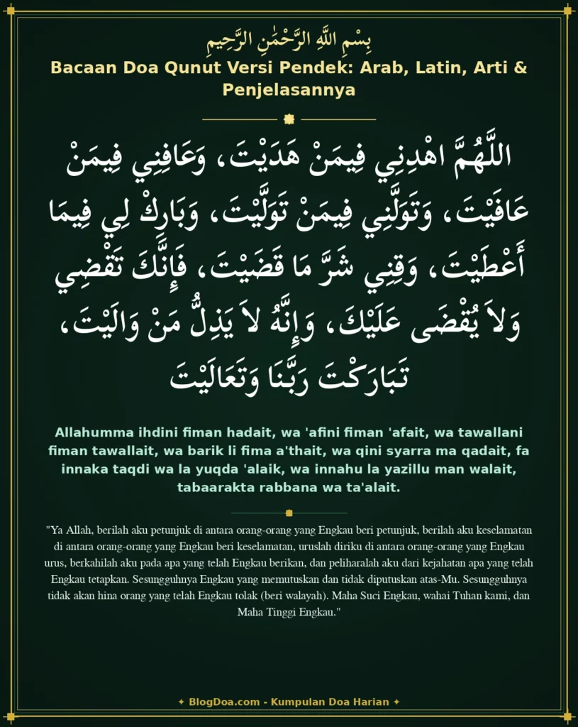 Bacaan Doa Qunut Versi Pendek: Arab, Latin, Arti & Penjelasannya