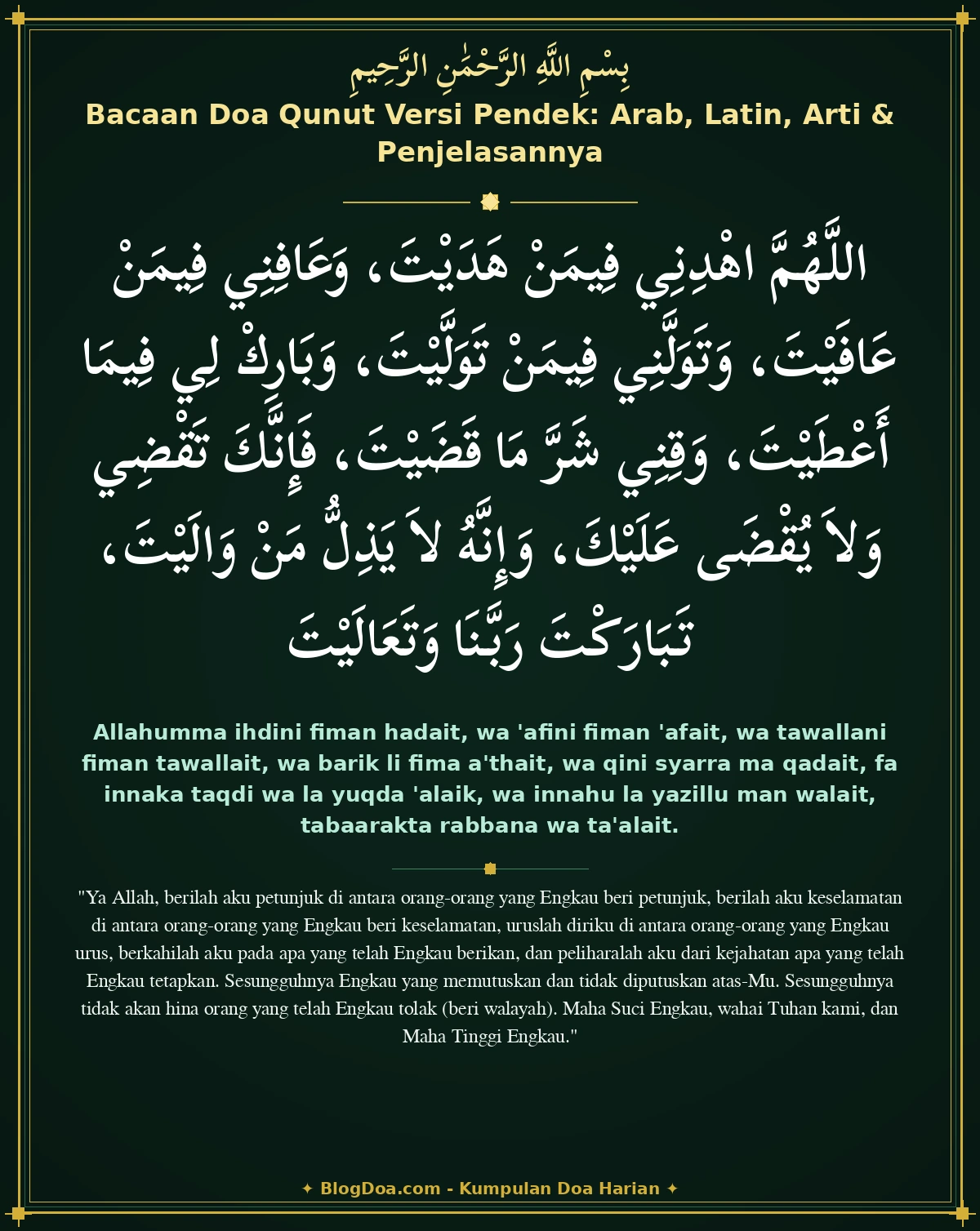 Bacaan Doa Qunut Versi Pendek: Arab, Latin, Arti & Penjelasannya