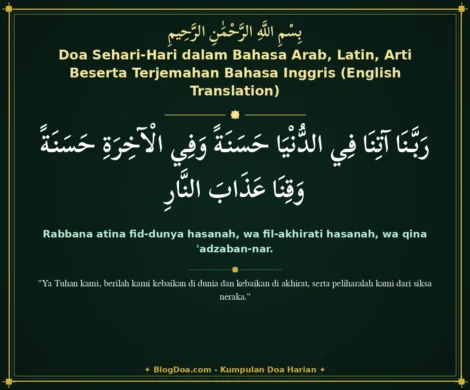 Doa Sehari-Hari dalam Bahasa Arab, Latin, Arti Beserta Terjemahan Bahasa Inggris (English Translation)