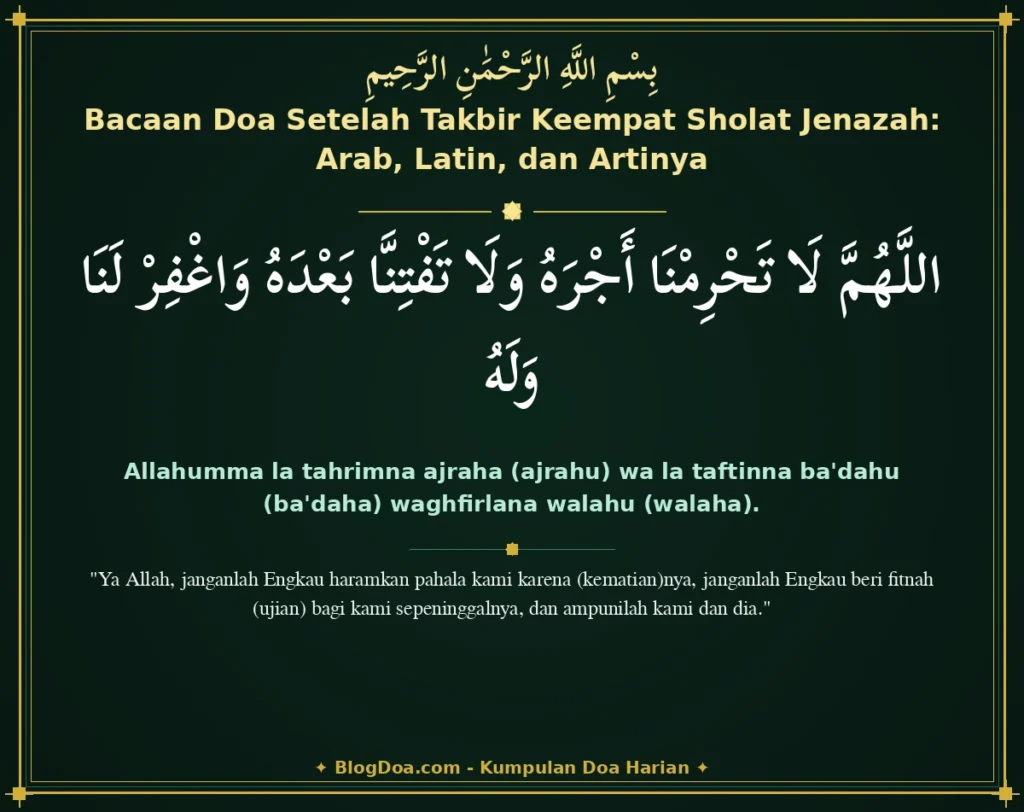 Bacaan Doa Setelah Takbir Keempat Sholat Jenazah: Arab, Latin, dan Artinya