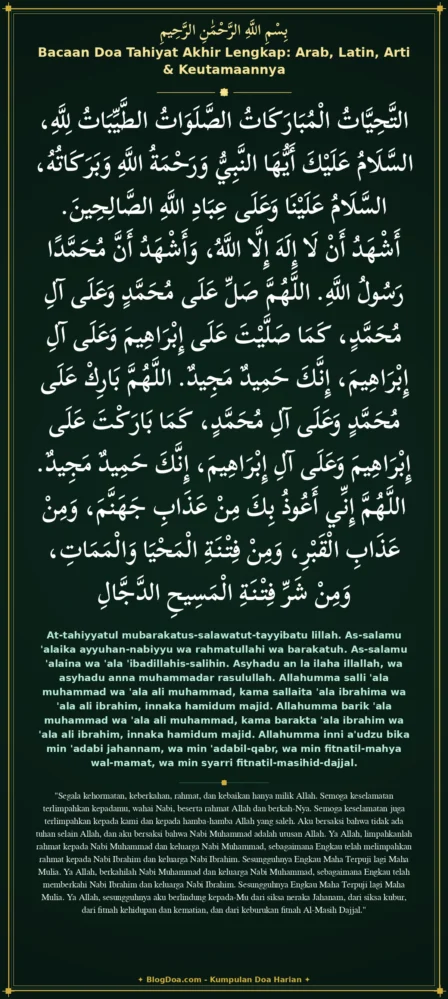 Bacaan Doa Tahiyat Akhir Lengkap: Arab, Latin, Arti & Keutamaannya
