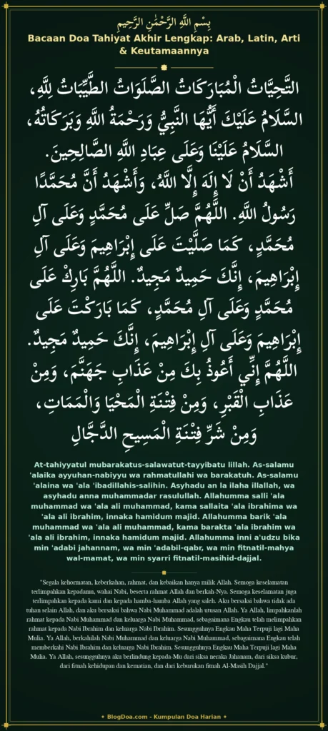 Bacaan Doa Tahiyat Akhir Lengkap: Arab, Latin, Arti & Keutamaannya