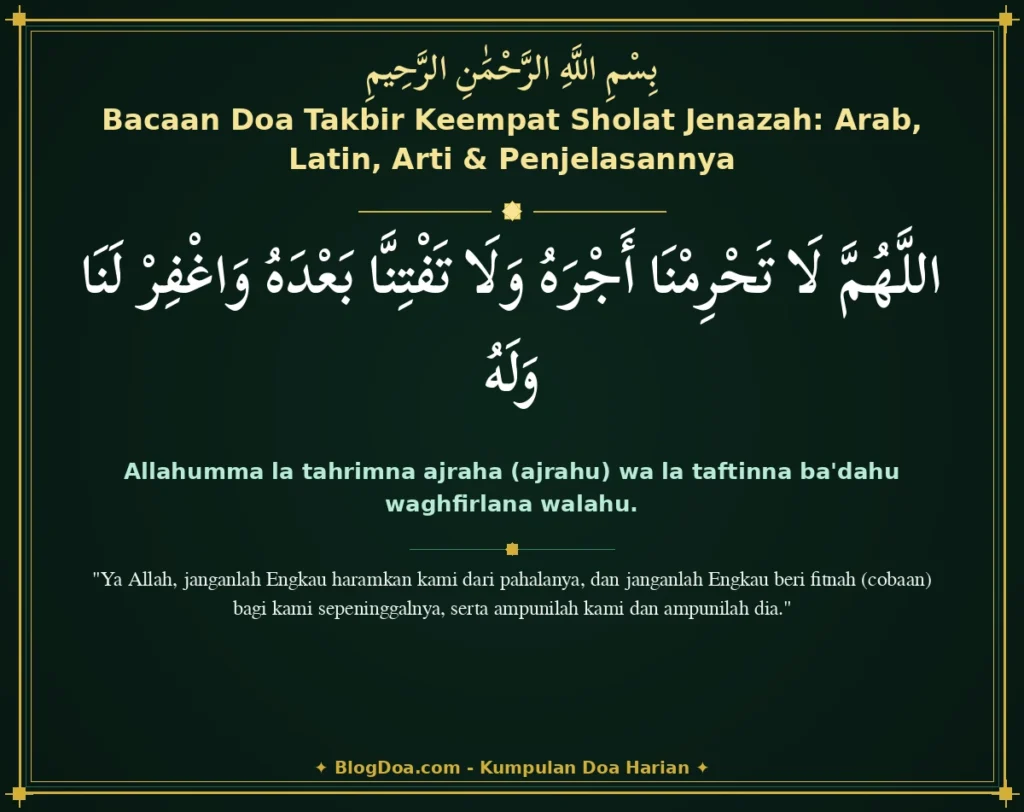 Bacaan Doa Takbir Keempat Sholat Jenazah: Arab, Latin, Arti & Penjelasannya