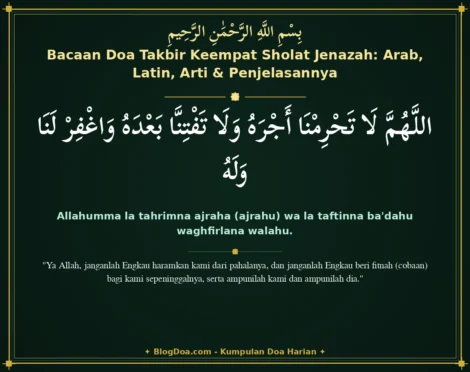 Bacaan Doa Takbir Keempat Sholat Jenazah: Arab, Latin, Arti & Penjelasannya