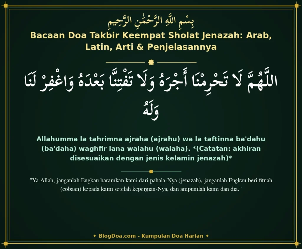 Bacaan Doa Takbir Keempat Sholat Jenazah: Arab, Latin, Arti & Penjelasannya