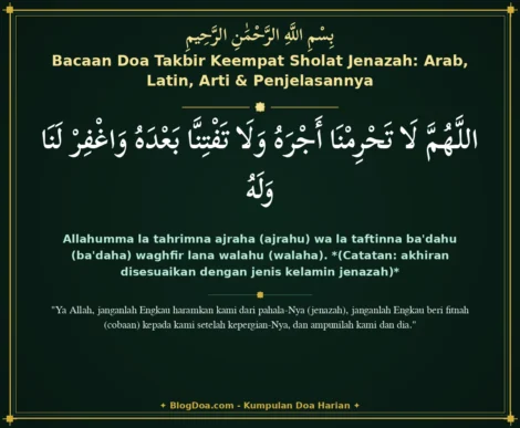 Bacaan Doa Takbir Keempat Sholat Jenazah: Arab, Latin, Arti & Penjelasannya