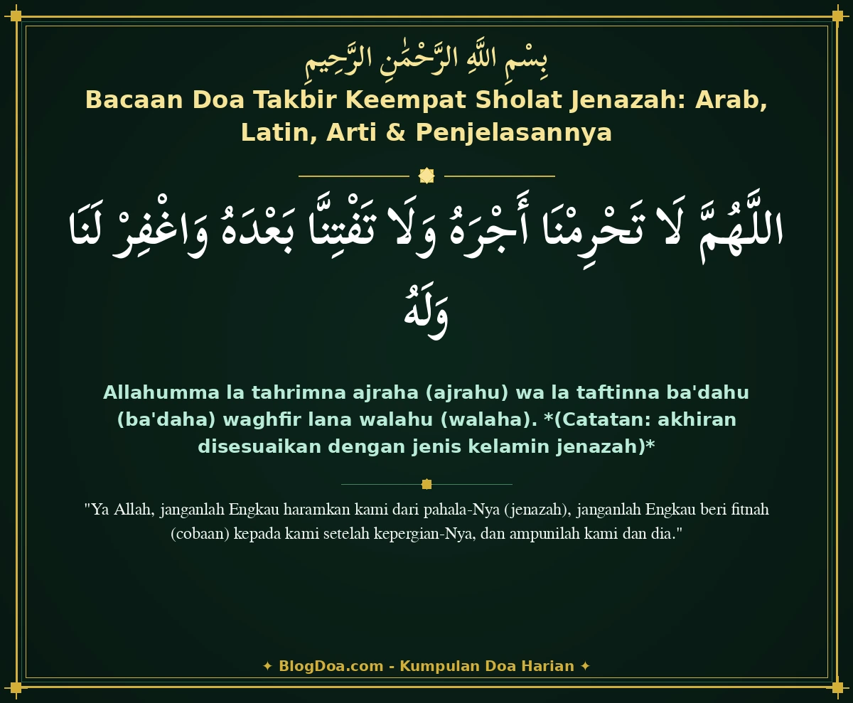 Bacaan Doa Takbir Keempat Sholat Jenazah: Arab, Latin, Arti & Penjelasannya