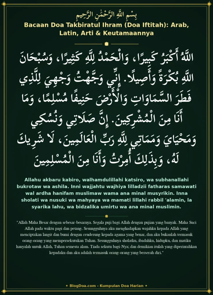 Bacaan Doa Takbiratul Ihram (Doa Iftitah): Arab, Latin, Arti & Keutamaannya