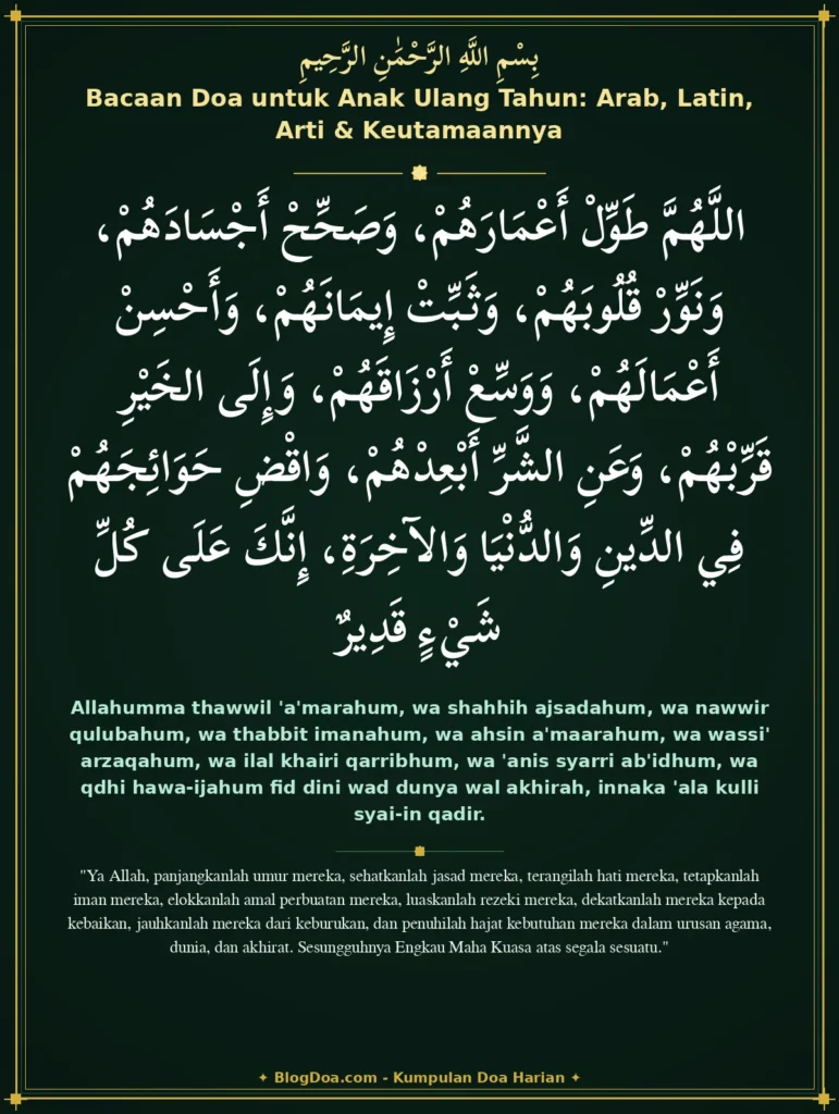 Bacaan Doa untuk Anak Ulang Tahun: Arab, Latin, Arti & Keutamaannya