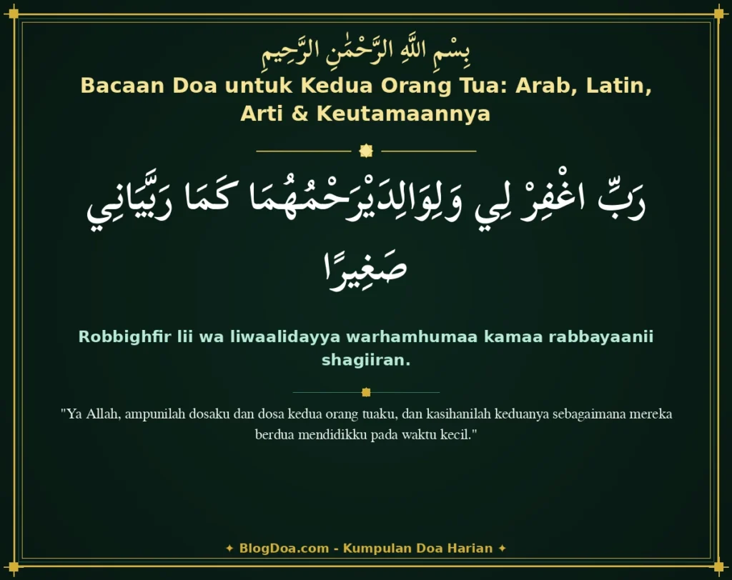 Bacaan Doa untuk Kedua Orang Tua: Arab, Latin, Arti & Keutamaannya