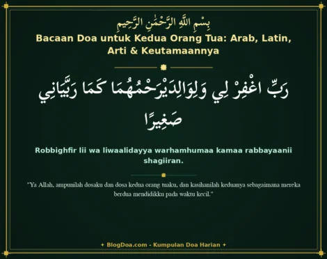 Bacaan Doa untuk Kedua Orang Tua: Arab, Latin, Arti & Keutamaannya
