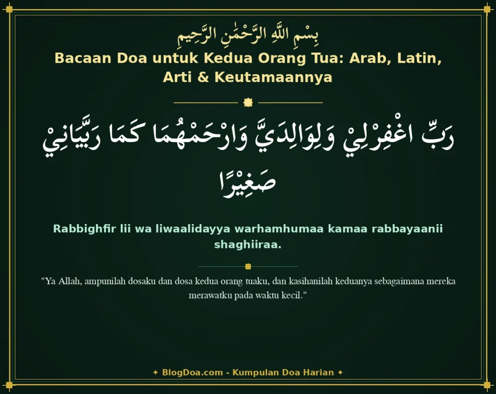 Bacaan Doa untuk Kedua Orang Tua: Arab, Latin, Arti & Keutamaannya