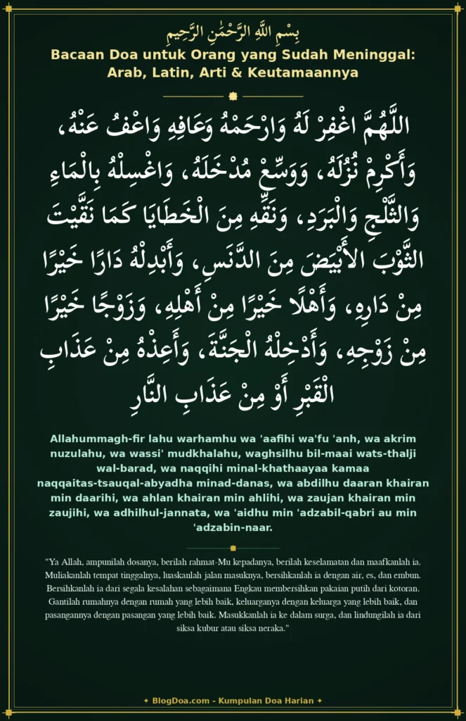 Bacaan Doa untuk Orang yang Sudah Meninggal: Arab, Latin, Arti & Keutamaannya