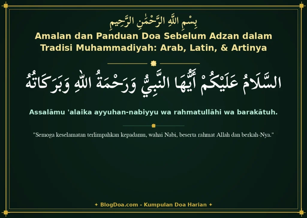 Amalan dan Panduan Doa Sebelum Adzan dalam Tradisi Muhammadiyah: Arab, Latin, & Artinya