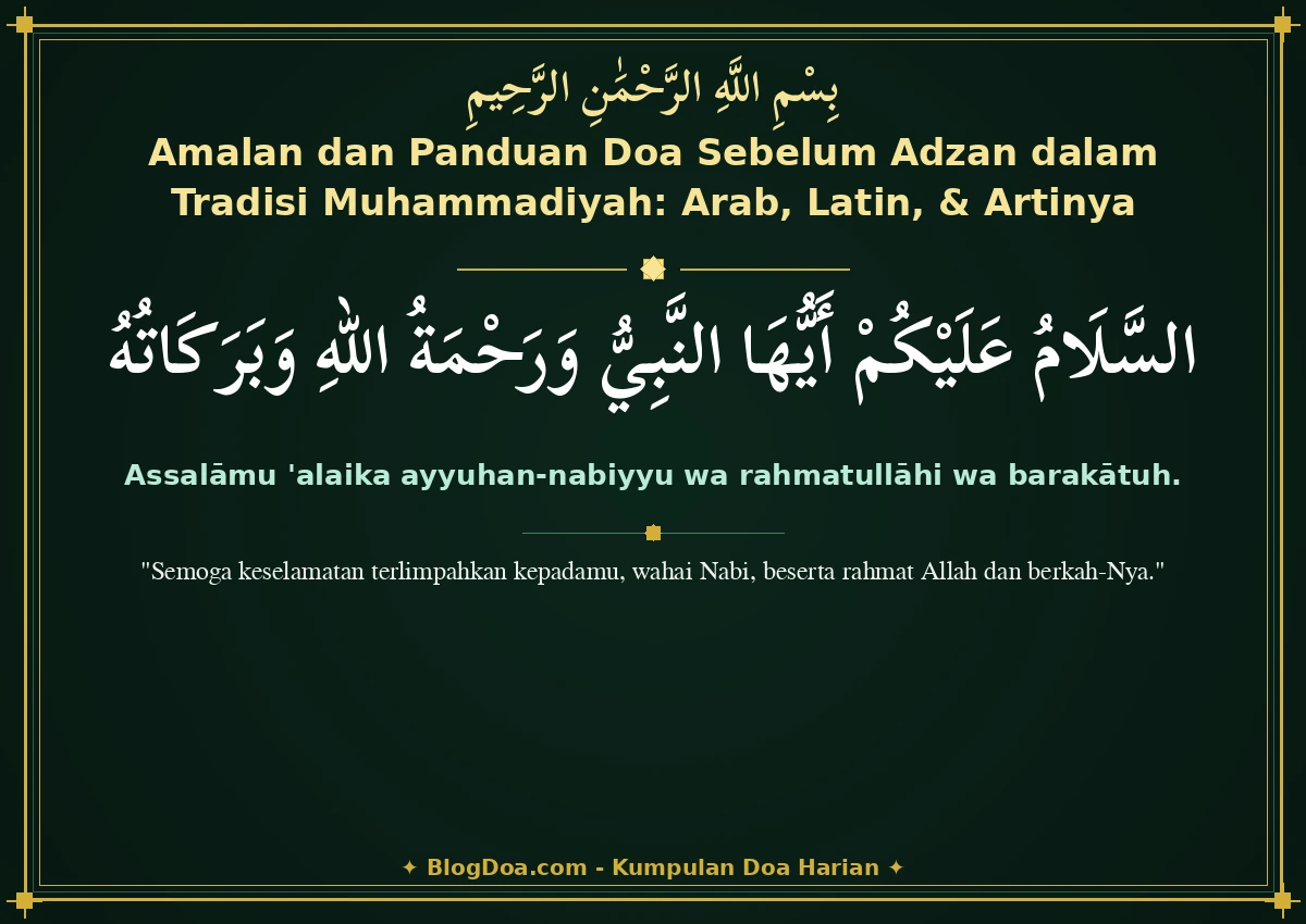 Amalan dan Panduan Doa Sebelum Adzan dalam Tradisi Muhammadiyah: Arab, Latin, & Artinya