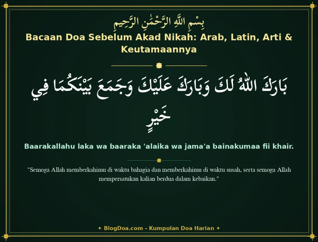 Bacaan Doa Sebelum Akad Nikah: Arab, Latin, Arti & Keutamaannya