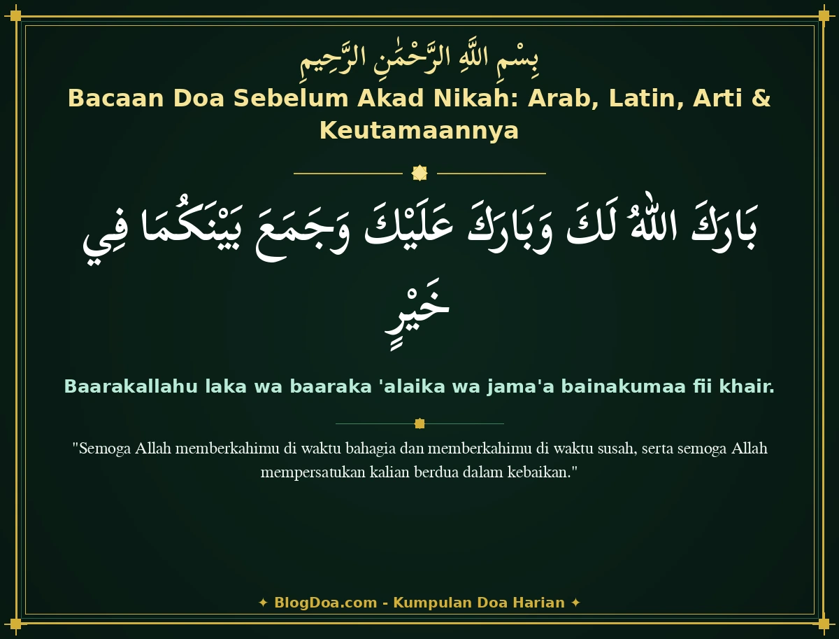 Bacaan Doa Sebelum Akad Nikah: Arab, Latin, Arti & Keutamaannya