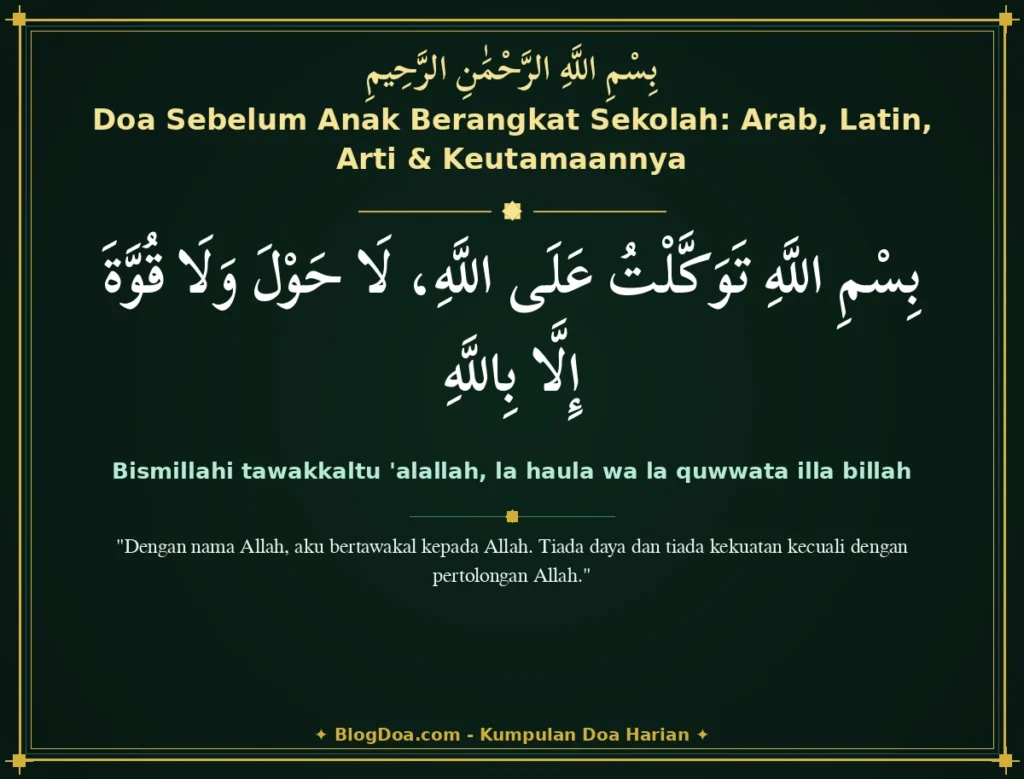 Doa Sebelum Anak Berangkat Sekolah: Arab, Latin, Arti & Keutamaannya