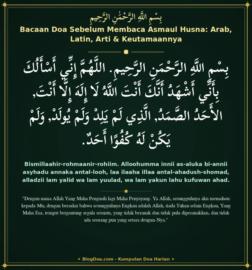 Bacaan Doa Sebelum Membaca Asmaul Husna: Arab, Latin, Arti & Keutamaannya