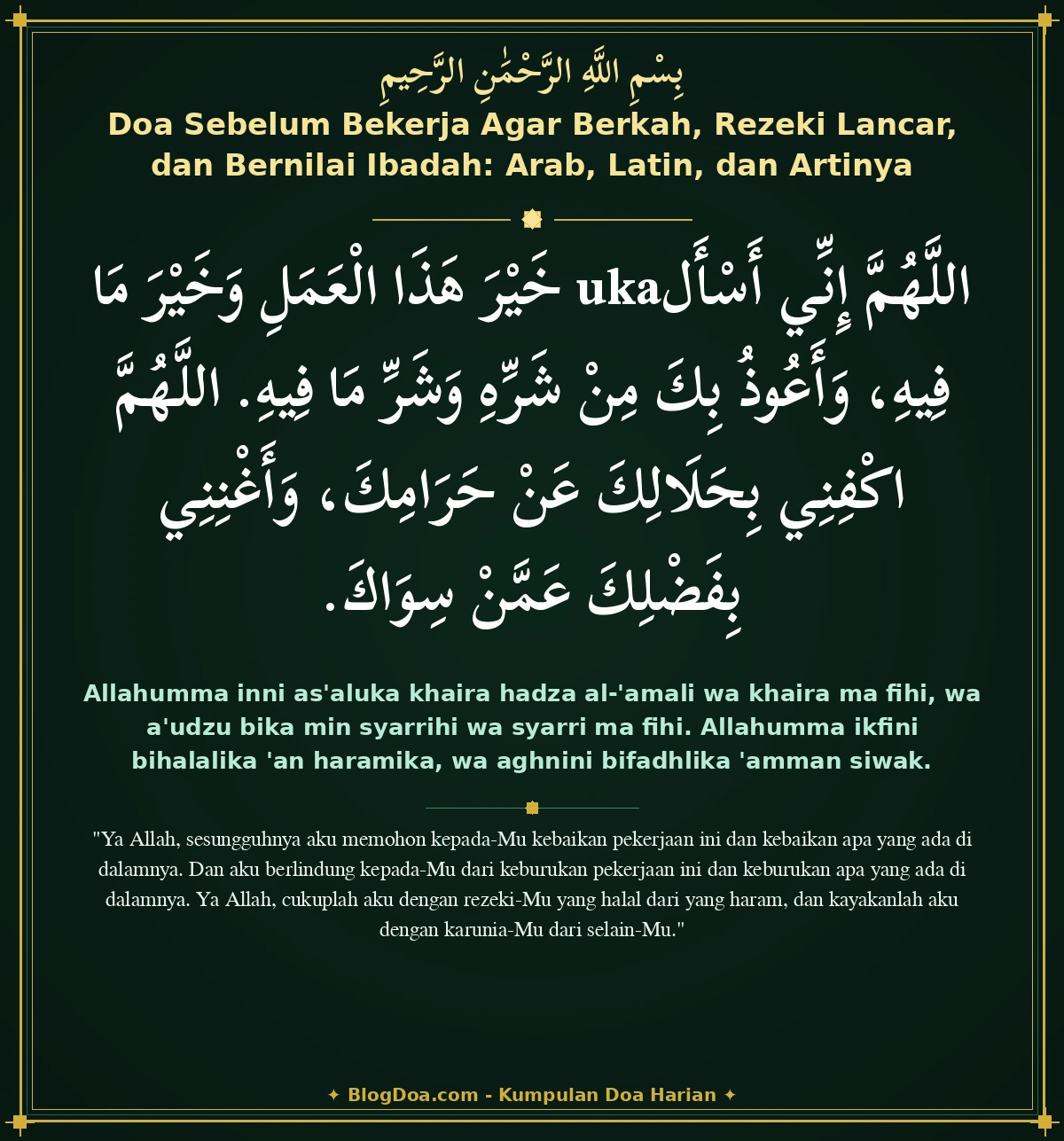Doa Sebelum Bekerja Agar Berkah, Rezeki Lancar, dan Bernilai Ibadah: Arab, Latin, dan Artinya