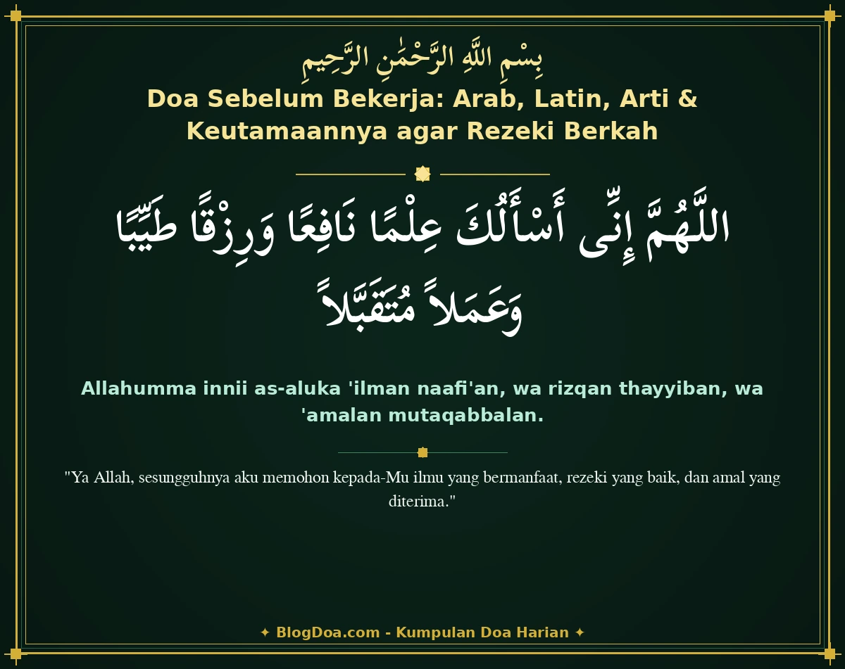 Doa Sebelum Bekerja: Arab, Latin, Arti & Keutamaannya agar Rezeki Berkah