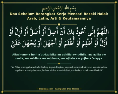Doa Sebelum Berangkat Kerja Mencari Rezeki Halal: Arab, Latin, Arti & Keutamaannya