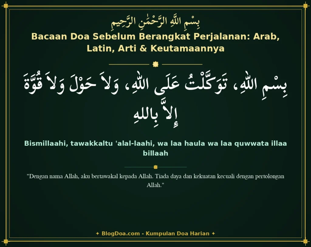 Bacaan Doa Sebelum Berangkat Perjalanan: Arab, Latin, Arti & Keutamaannya