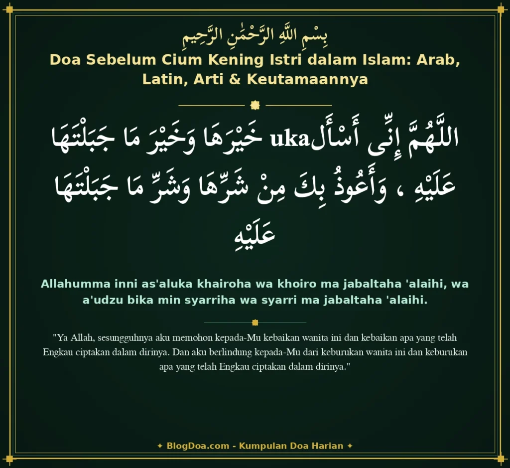 Doa Sebelum Cium Kening Istri dalam Islam: Arab, Latin, Arti & Keutamaannya