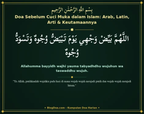 Doa Sebelum Cuci Muka dalam Islam: Arab, Latin, Arti & Keutamaannya
