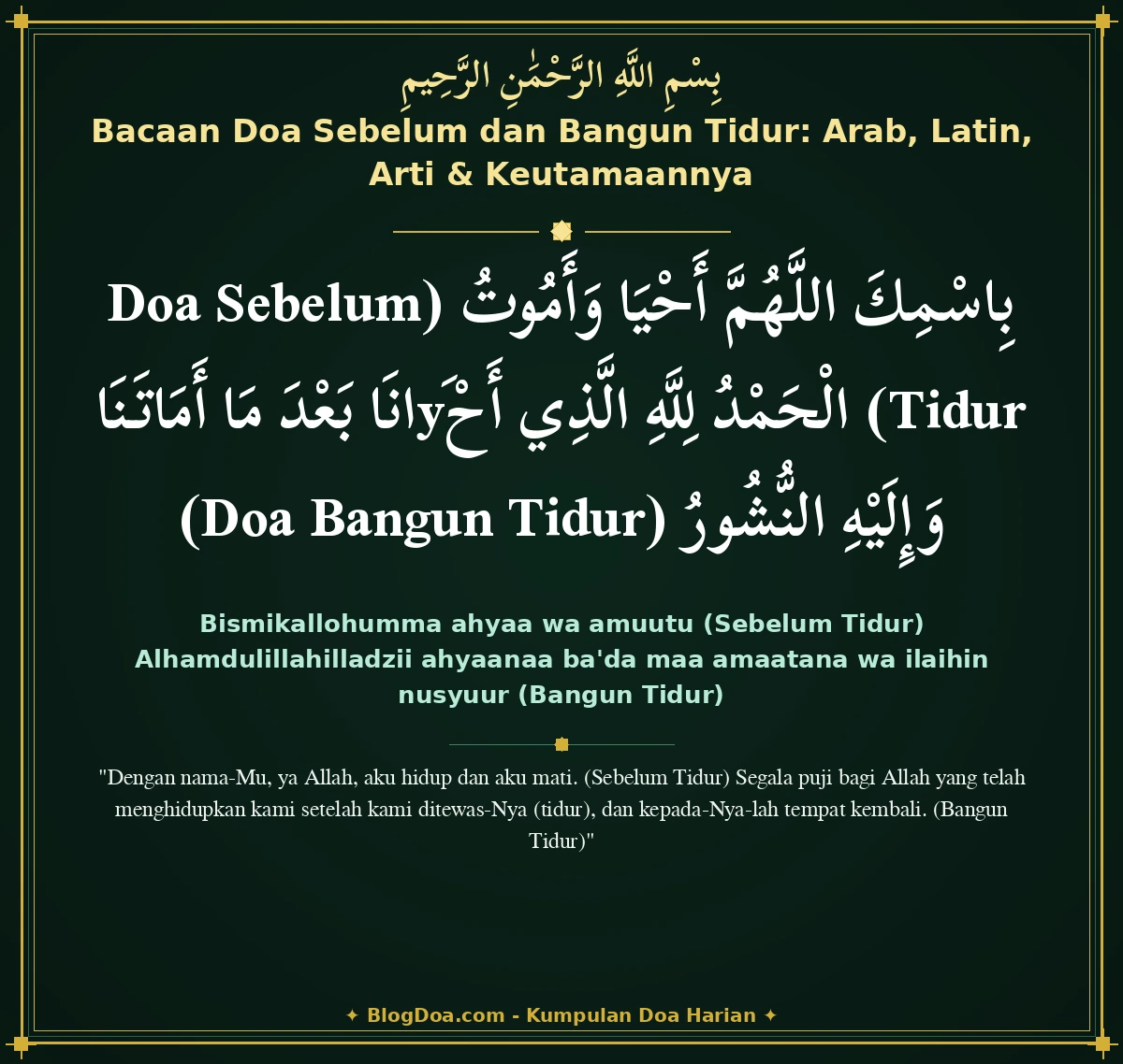 Bacaan Doa Sebelum dan Bangun Tidur: Arab, Latin, Arti & Keutamaannya