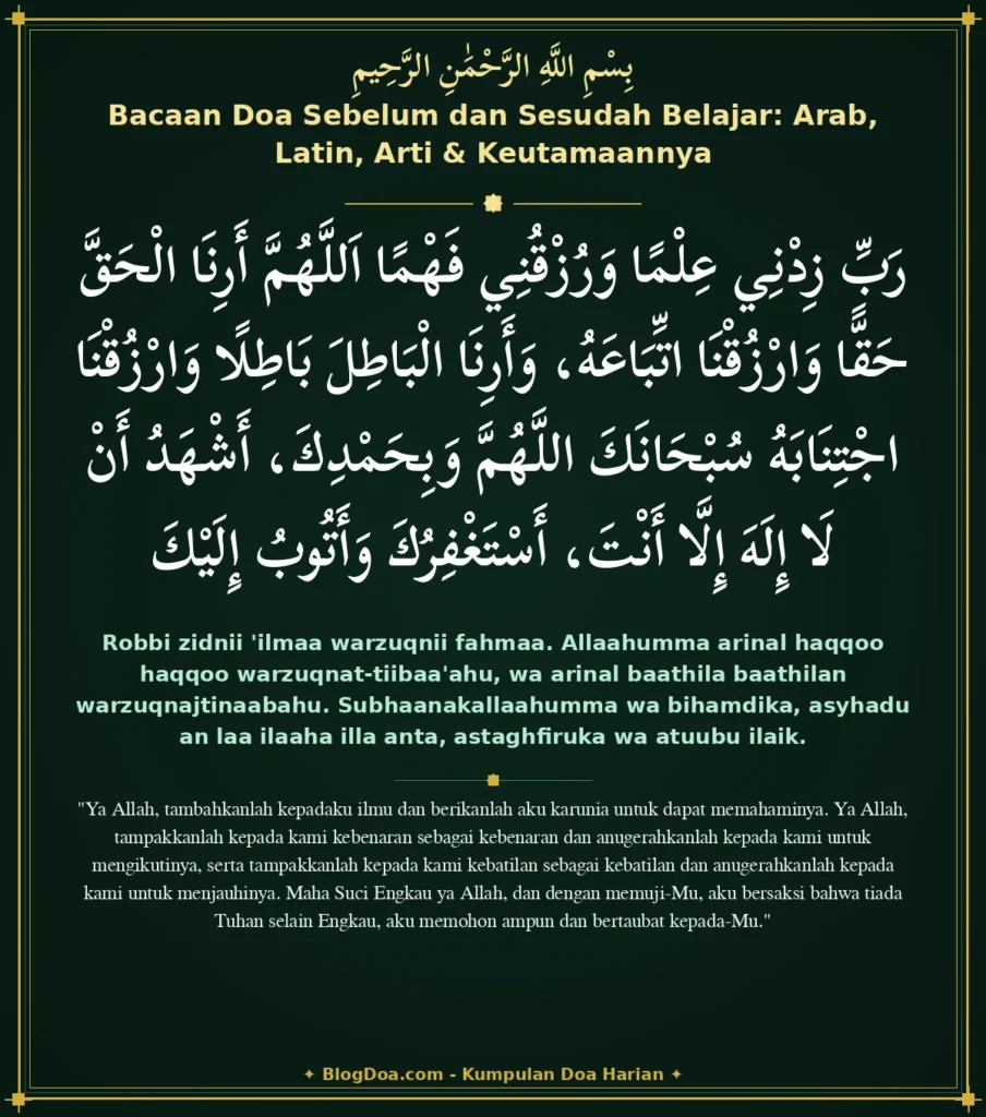 Bacaan Doa Sebelum dan Sesudah Belajar: Arab, Latin, Arti & Keutamaannya