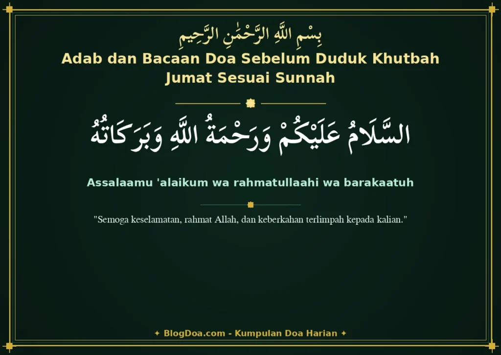 Adab dan Bacaan Doa Sebelum Duduk Khutbah Jumat Sesuai Sunnah