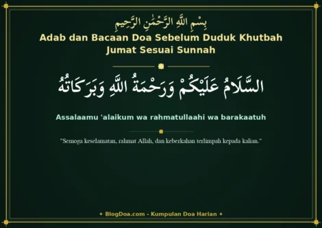 Adab dan Bacaan Doa Sebelum Duduk Khutbah Jumat Sesuai Sunnah